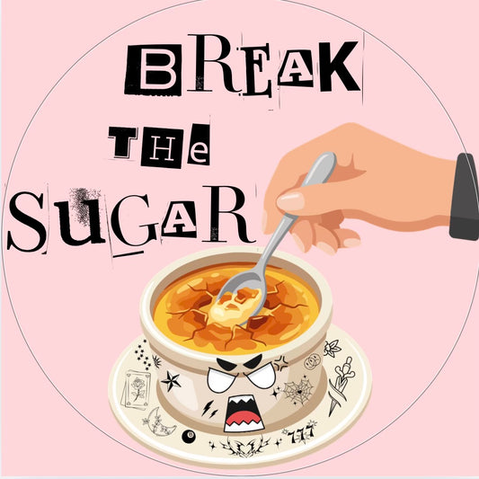 Break The Sugar